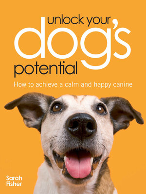 cover image of Unlock Your Dog's Potential